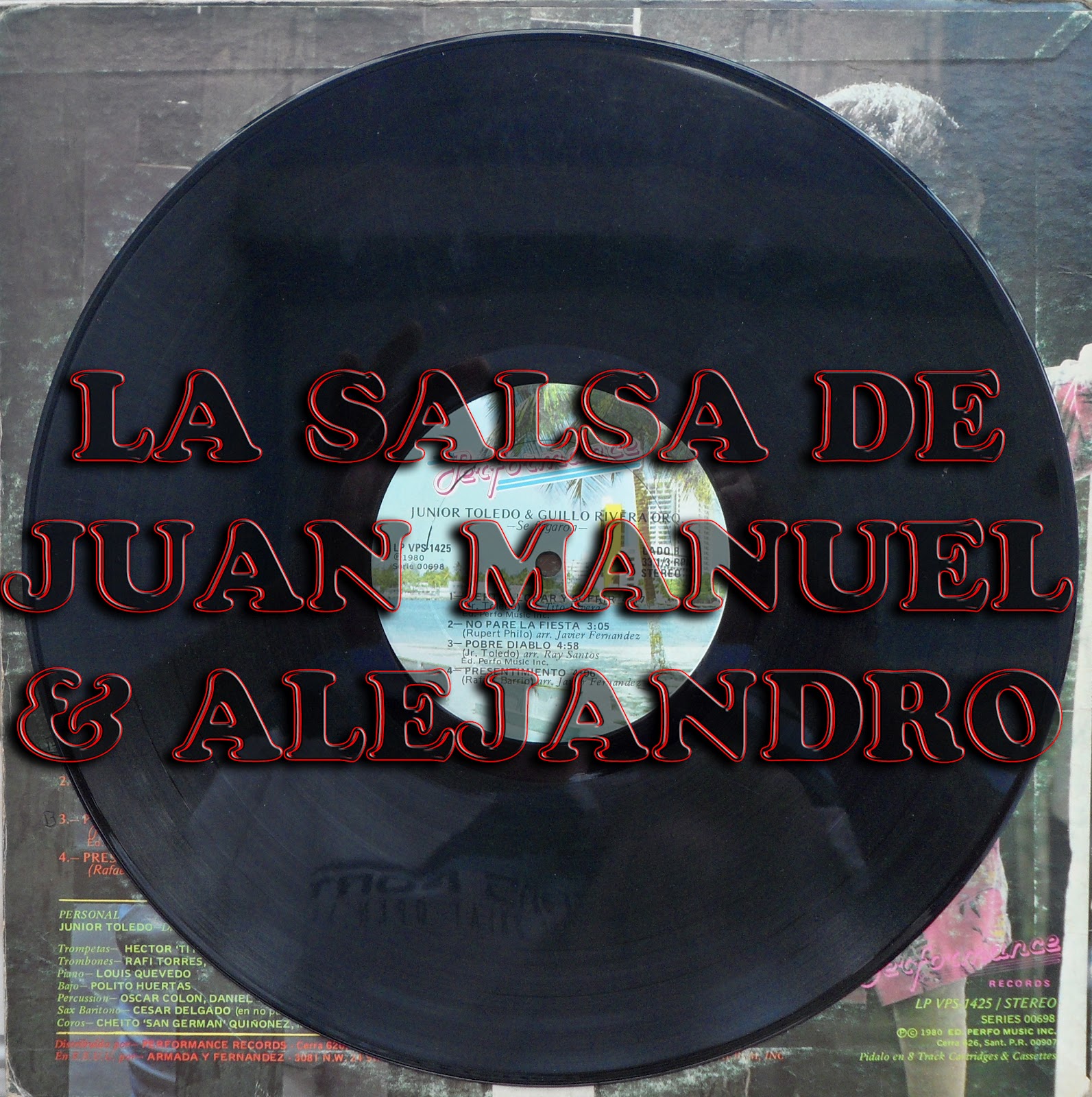 LA SALSA DE JUAN MANUEL Y ALEJANDRO ® JUNIOR TOLEDO Y GUILLO RIVERA