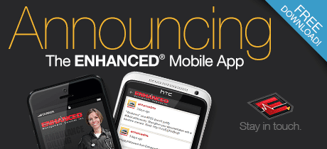 Announcing the Enhanced® Mobile App Announcing the Enhanced® Mobile App