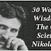 30 Words Of Wisdom By The Great Scientist, Nikola Tesla