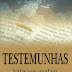 Testemunhas - Vidas que Mudam o Mundo - Paulo Lockmann