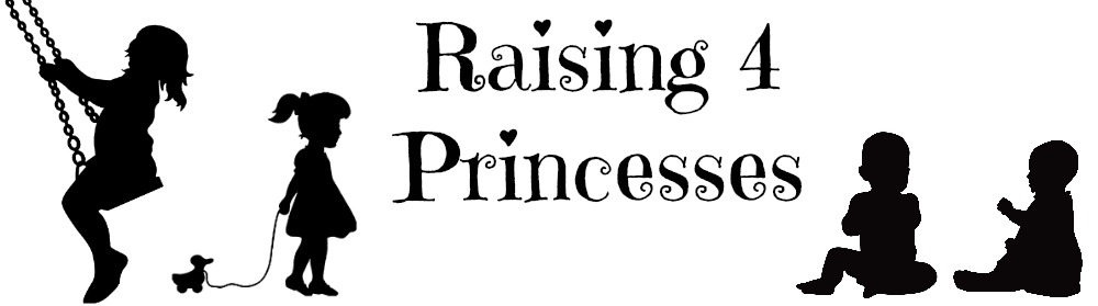 Raising Four Princesses