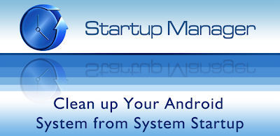 Download Startup Manager (Full Version) v4.0 Apk