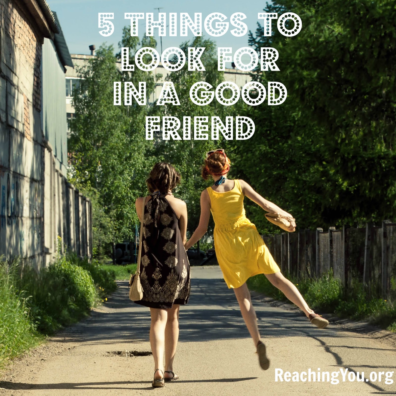 what to look for in a good friend