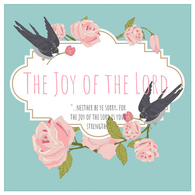 The Joy of the Lord 