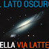 Il lato oscuro della Via Lattea