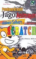 ajibayustore  Judul Buku : Panduan Kreatif Jago Animator dalam Sehari Menggunakan Scratch Pengarang : Drs. Widada, M.Kom Penerbit : Gava Media