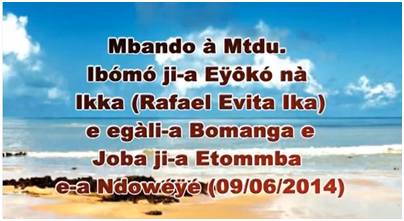 Mbando a Mtdu Ibomo jia Oko na Ikka a Macamani, ehala bomanga eh doba jia Etomba a Ndowe (09/06/202