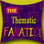 the thematic fanatic