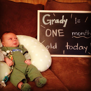 Grady's ONE Month