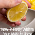 The Best Ways To Whiten Your Nails 