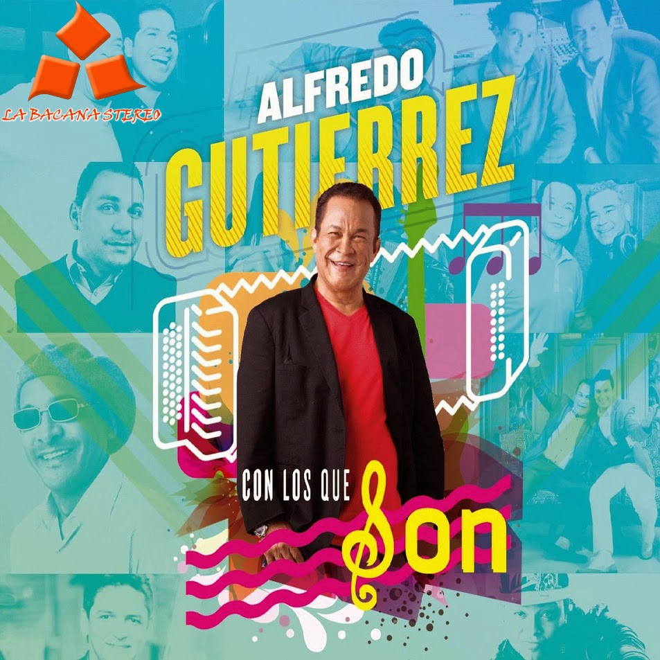 LA BACANA STEREO Con los que son, lo nuevo de Alfredo Gutierrez