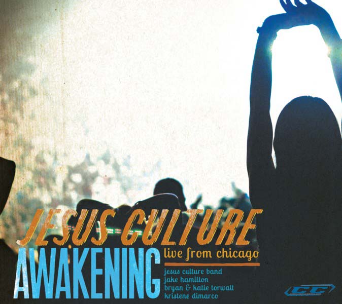 Jesus Culture - Awakening Live from Chicago 2011 English Christian Worship Album