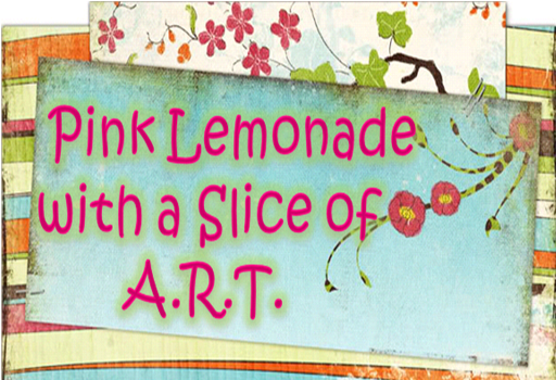 Pink Lemonade with a Slice of A.R.T.