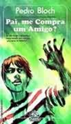 Livro - Pai, me compra um amigo Biblioteca indica