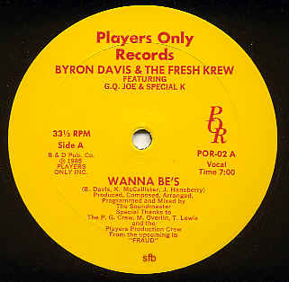 Byron Davis And The Fresh Krew – Wanna Be's (1985, VLS, 192)