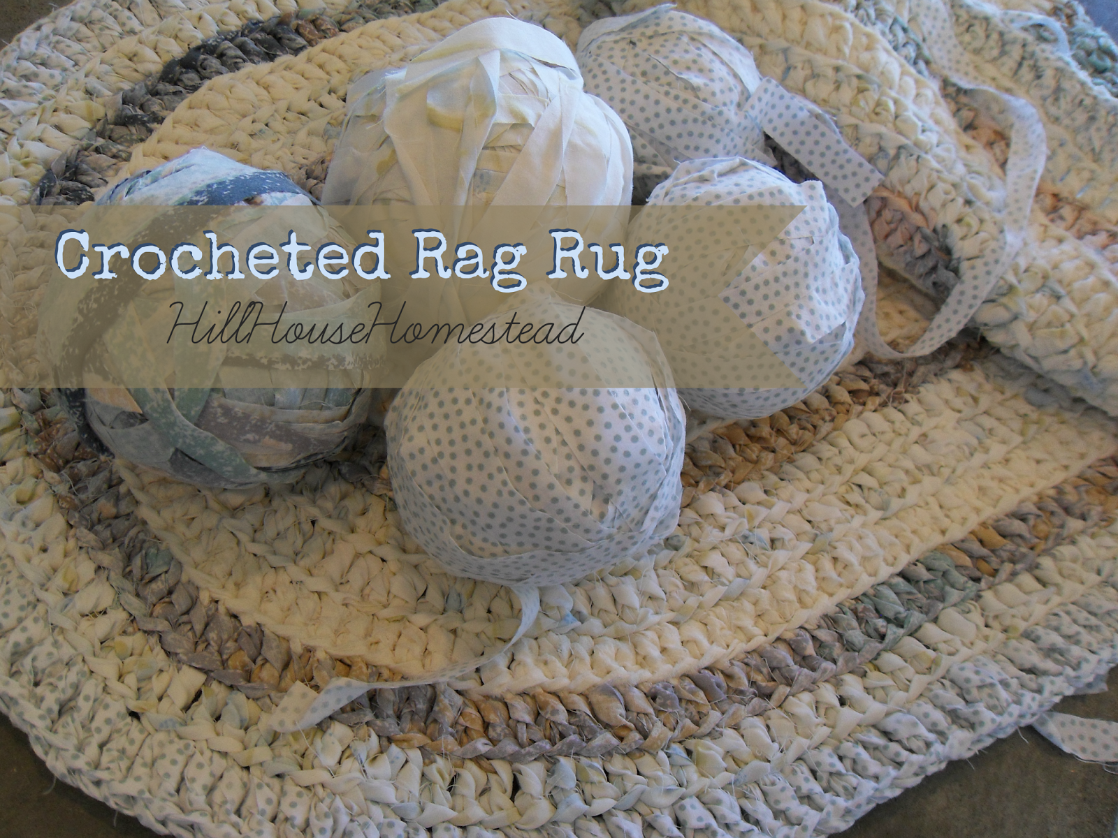 Hill House Homestead: Crocheted Rag Rug