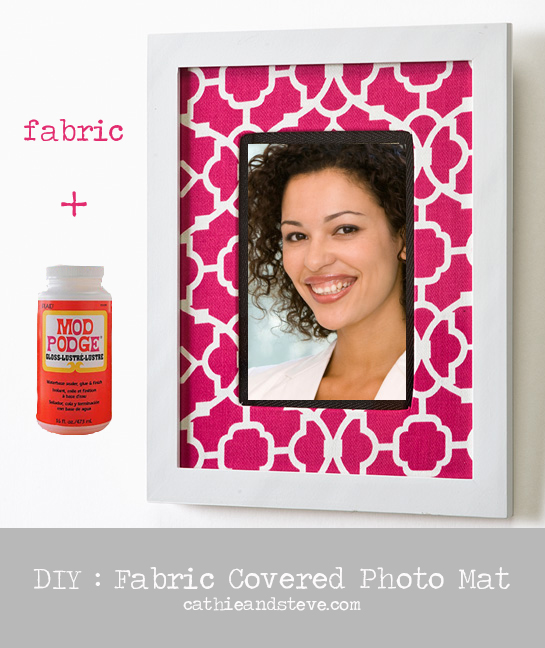 Cathie Filian DIY How to cover a photo mat with fabric and Mod Podge.