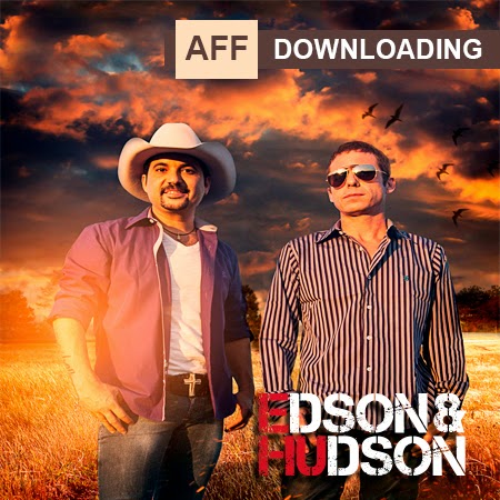Baixar – Edson & Hudson – CD De Edson Para Hudson – 2014