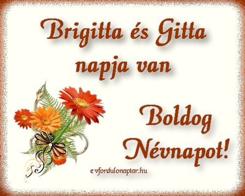 Október 11 - Brigitta, Gitta névnap