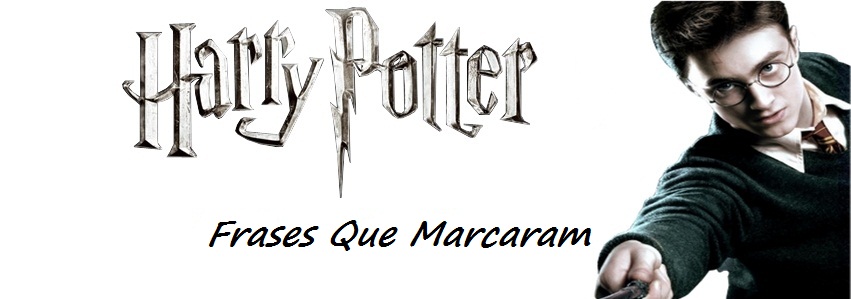 HP Frases Que Marcaram