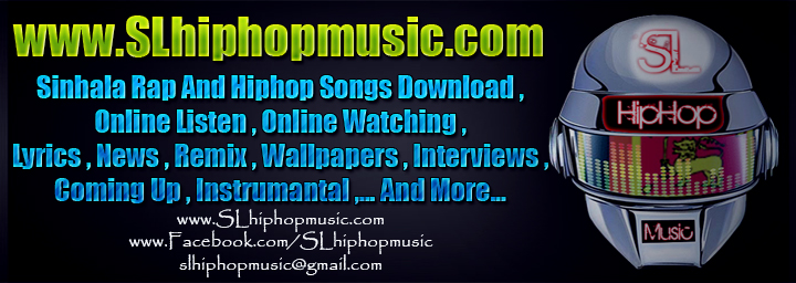 Sinhala Rap Music: Sinhala Rap Music List (සිංහල රැප් සිංදු) Mp3 Download , Listen And Watch Free