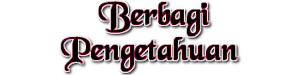 Berbagi Pengetahuan