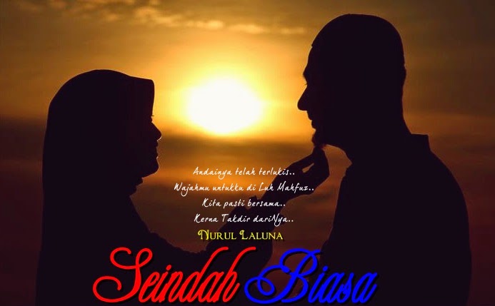 .: Novel Cinta Islamik : Seindah Biasa by Nurul Laluna :)