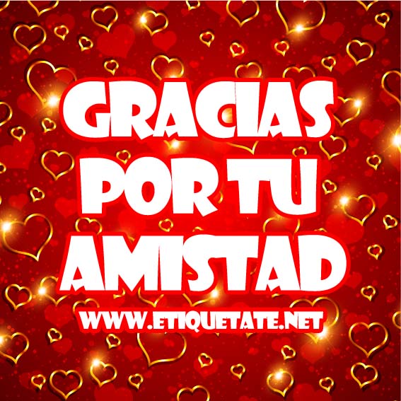 GRACIAS POR TU AMISTAD - IMAGENES PARA ETIQUETAR