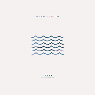 Bring Me the Horizon - Drown (Live from Maida Vale) (2015) Bring Me the Horizon - Drown (Live from Maida Vale) on iTunes