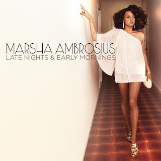 Marsha Ambrosius - Late Nights & Early Mornings Lyrics