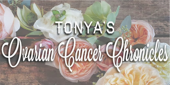 Tonya's Ovarian Cancer Chronicles  