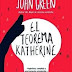 "El teorema Katherine" de John Green