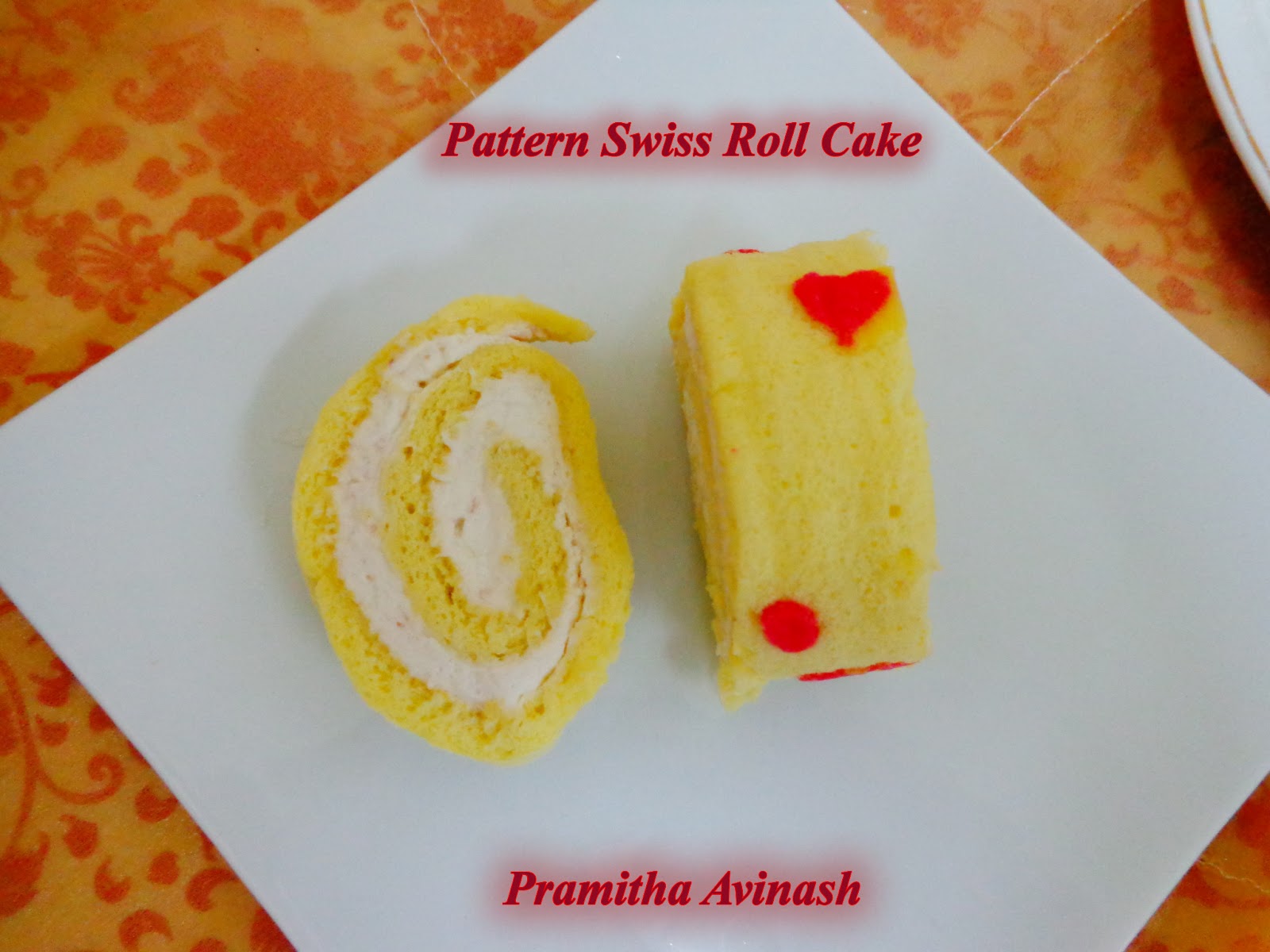 Pramitha Love Cooking!!!!! Pattern Swiss Roll Cake