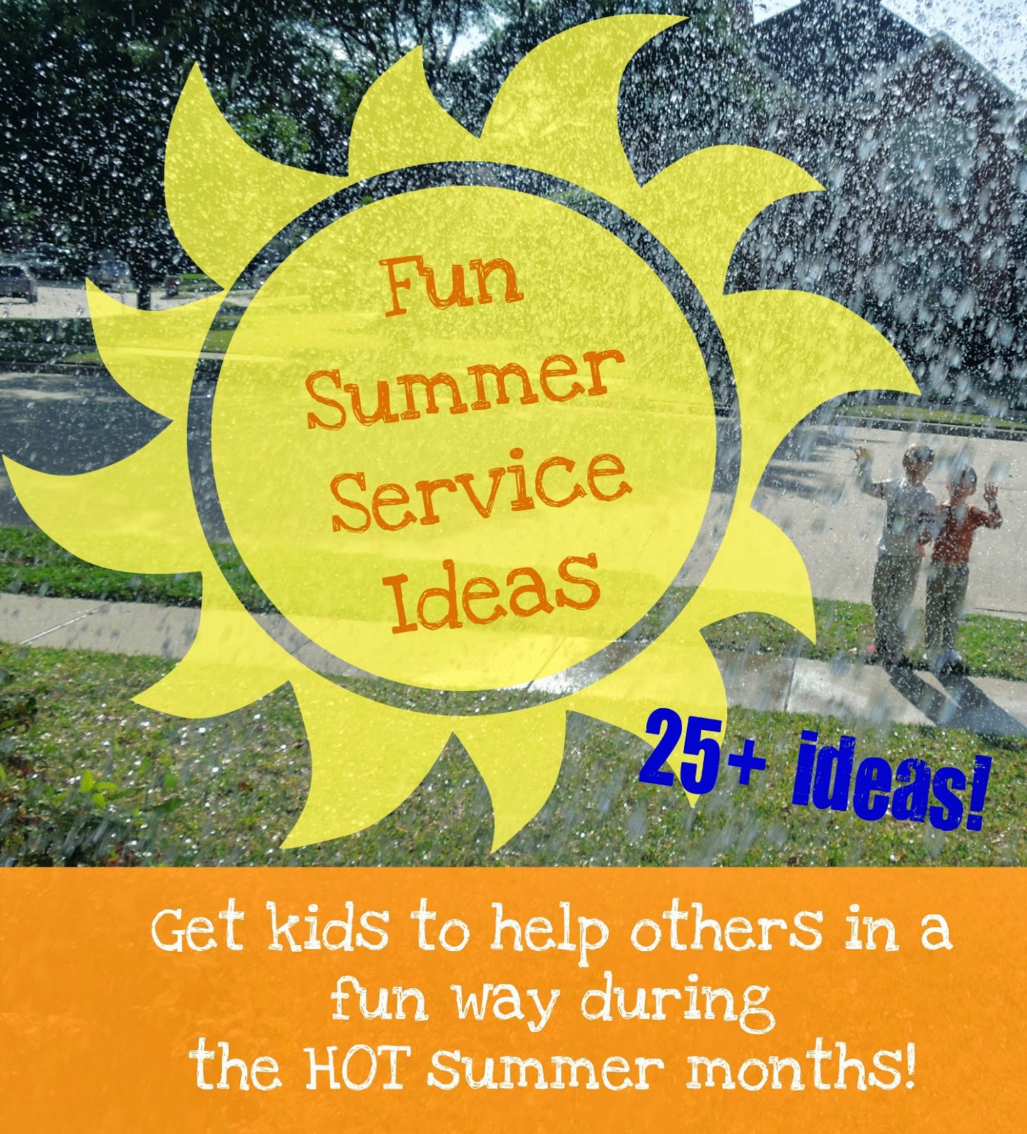 http://penniesoftime.blogspot.com/2013/05/fun-summer-service-ideas.html