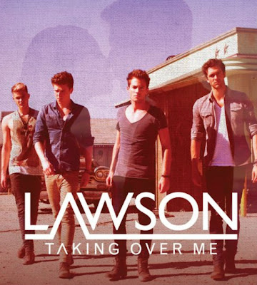 Lawson - Taking Over Me Lyrics + Letras + Lirik + Tekst + Text + Testo + Paroles + Source: Lyrics-Video-Music.blogspot.com + Video Music Song Lyrics Lawson - Taking Over Me