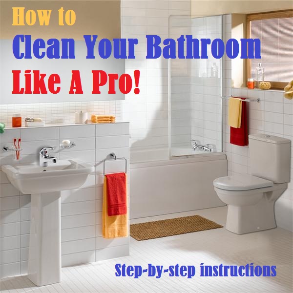 Deanna's Corner How To Clean Your Bathroom Like A Pro!