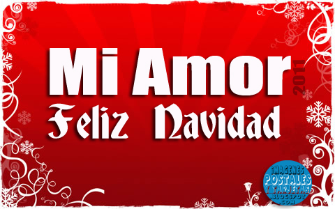 Postal de navidad: Mi Amor feliz Navidad ~ Imagenes Postales y Tarjetas