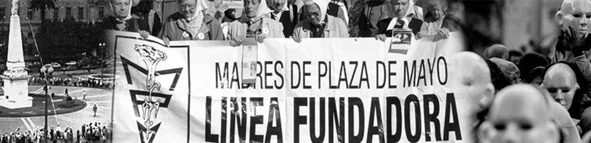Madres de Plaza de Mayo Línea Fundadora