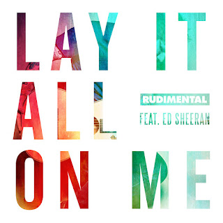 Rudimental - Lay It All On Me (feat. Ed Sheeran) (2015) Rudimental - Lay It All On Me (feat. Ed Sheeran) on iTunes