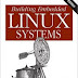 Building Embedded Linux Systems 2nd edition By Karim Yaghmour