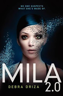 Review of Mila 2.0 by Debra Driza published by Katherine Tegen Books