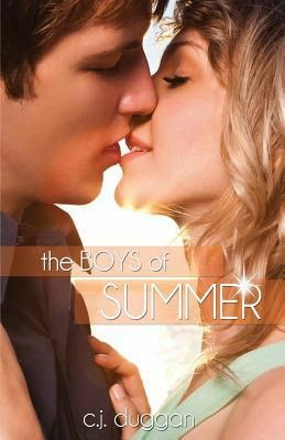 The Boys of Summer The Boys of Summer by C.J. Duggan