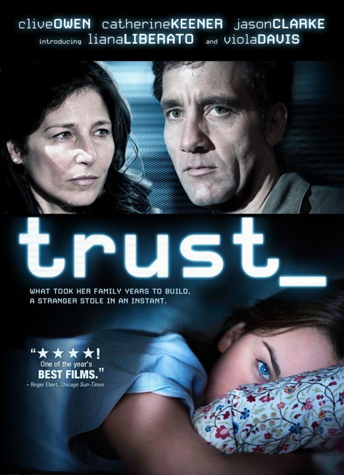Scribblings of a Cinema-obsessed Mind: Trust (2010)