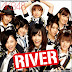 AKB48 日文翻譯中文歌詞: RIVER 14th シングル RIVER SINGLE CD (AKB,SKE48 ,NMB48 ,HKT48)