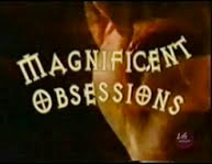 Magnificent Obsessions