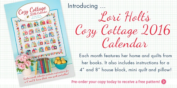 Bee In My Bonnet: Introducing the 2016 Cozy Cottage Calendar - Quilt ...