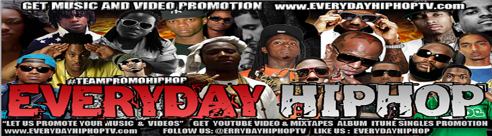 EVERYDAYHIPHOPTV.COM || Online Music Promotion