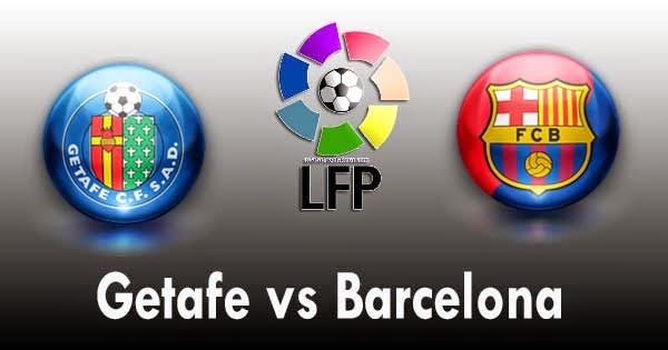 Getafe vs Barcelona Getafe vs Barcelona