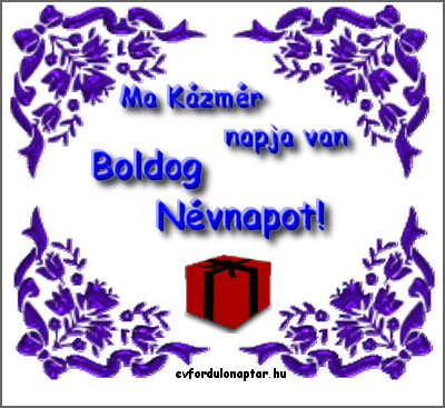 Március 4 - Kázmér névnap Kázmér, Zorán névnap