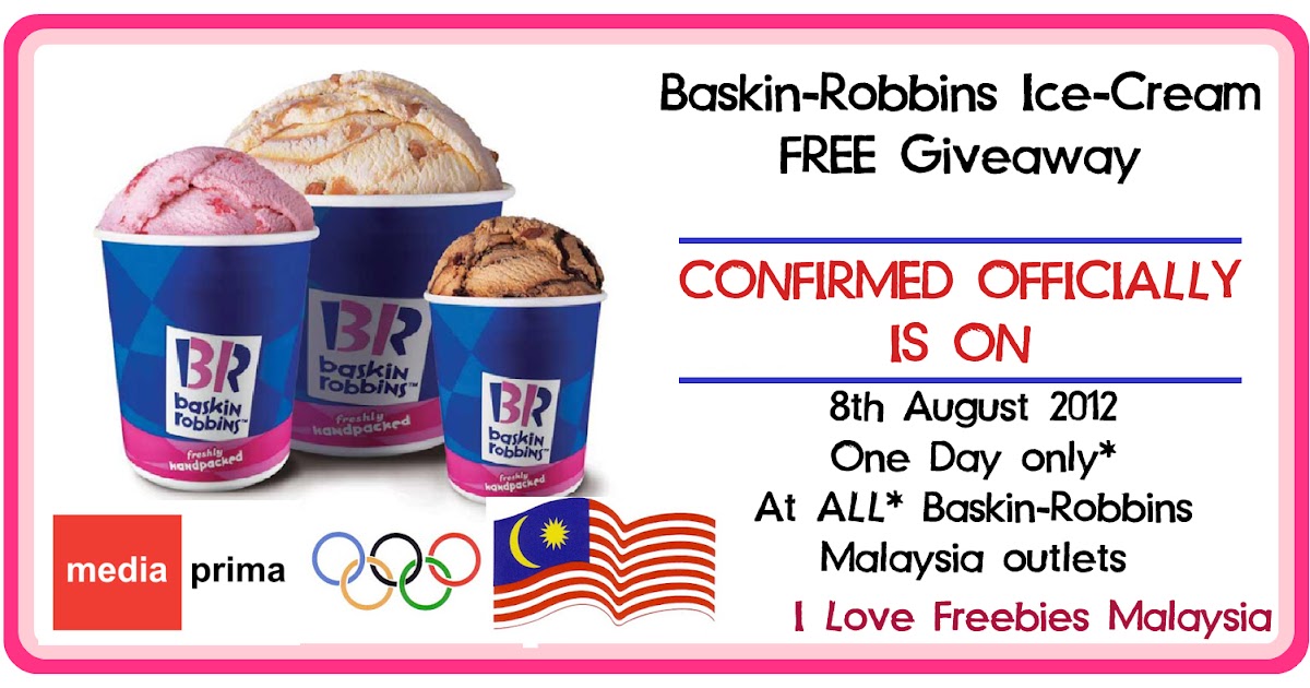 I Love Freebies Malaysia Freebies > Baskin Robbins FREE IceCream